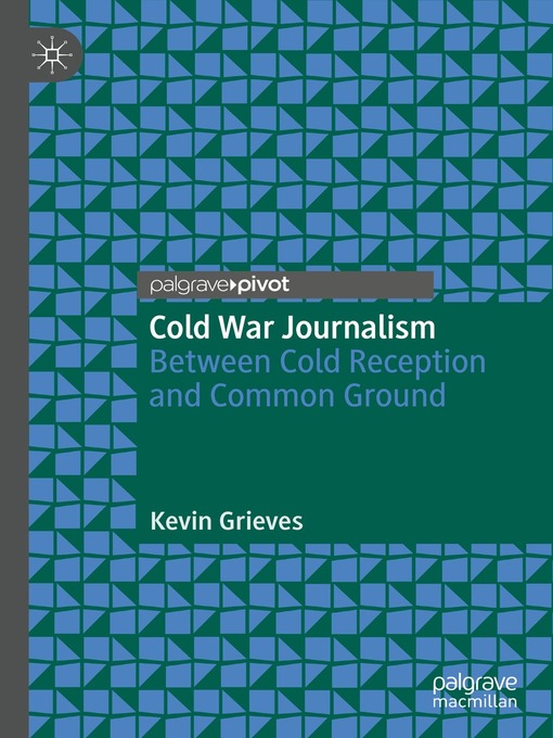 Title details for Cold War Journalism by Kevin Grieves - Available
